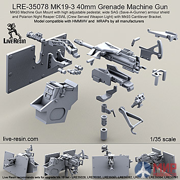 LRE35078 LiveResin Автоматический гранатомёт MK19-3 40mm Grenade Machine Gun на лафете MK93 с широким бронированным щитом S.A.G. (Save-A-Gunner) и поисковым фонарём Polarion Night Reaper CSWL 1/35