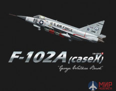 DS-003s Meng Model 1/72 Convair F-102A (case X) George Walker Bush