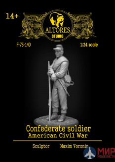 F-75-140 Altores Studio 1/24 Confederate soldier